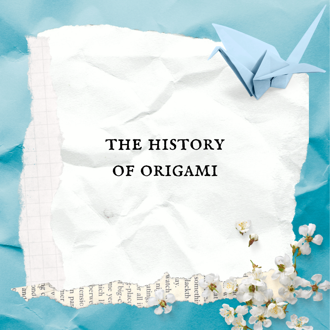 The History of Origami