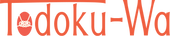 Todoku-Wa - Home